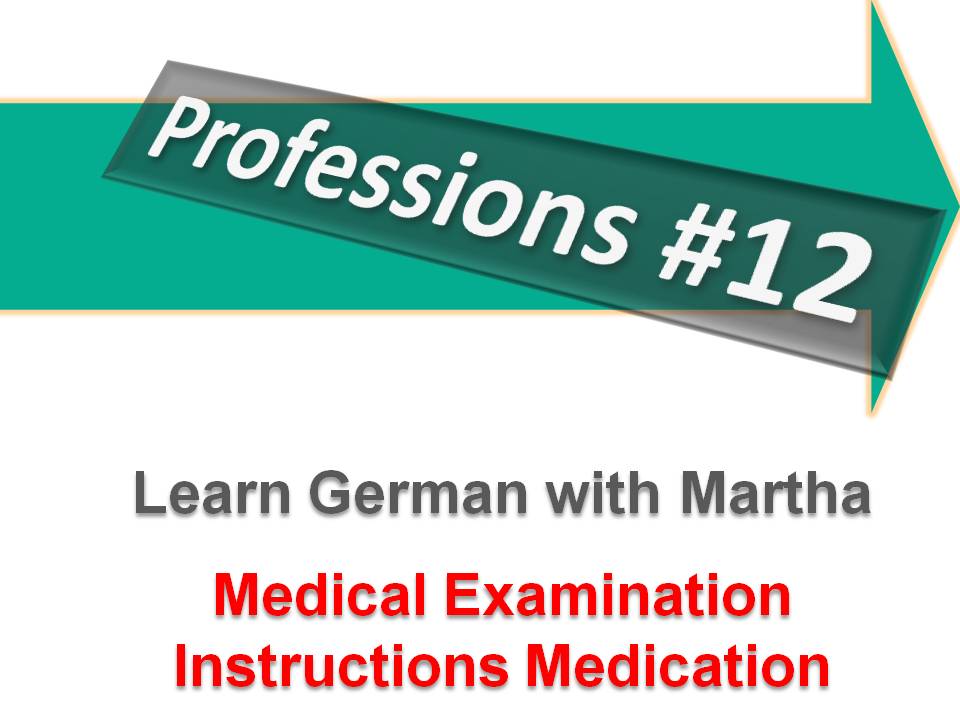 Pr�sentation - Professions 12 - Medical Examination - Instructions Medication - Deckblatt