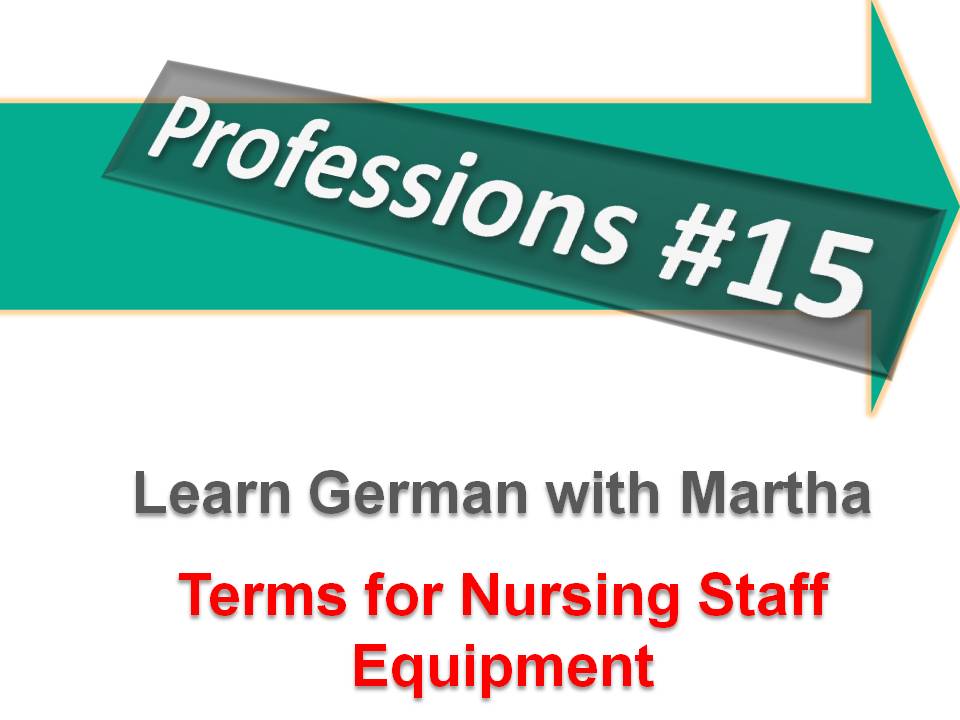 Pr�sentation - Professions 15- Nursing Staff - Equipment - Deckblatt